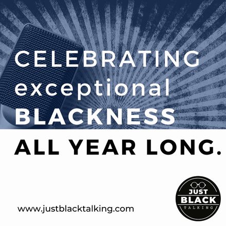 Just Black Talking